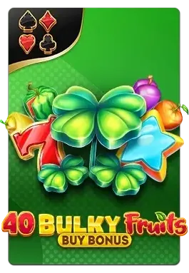 Slot 40 Bulky Fruits