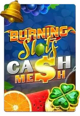 Slot Burning Slots Cash Mesh